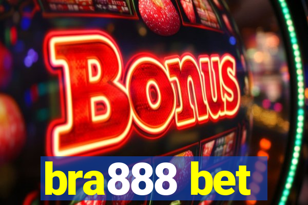 bra888 bet